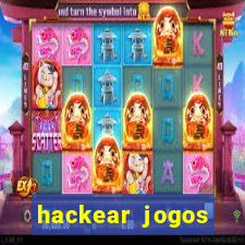 hackear jogos dinheiro infinito